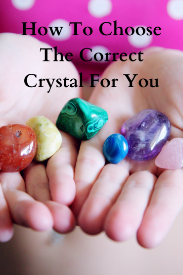 How To Choose The Correct Crystal For You