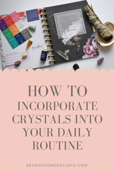 Incorporating Crystals into Your Daily Routine