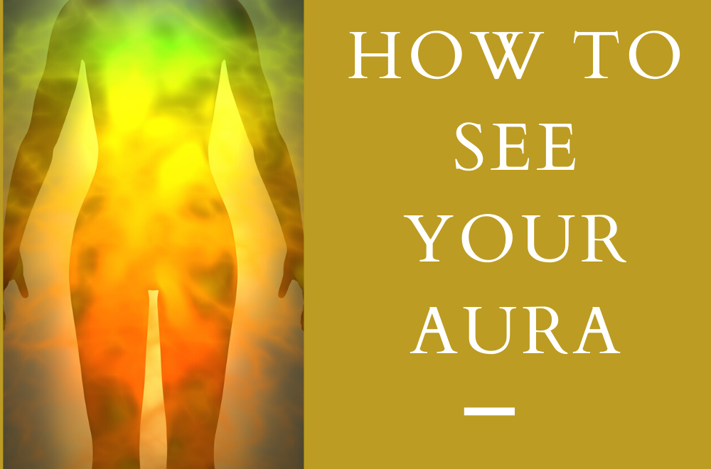 How to See Your Aura
