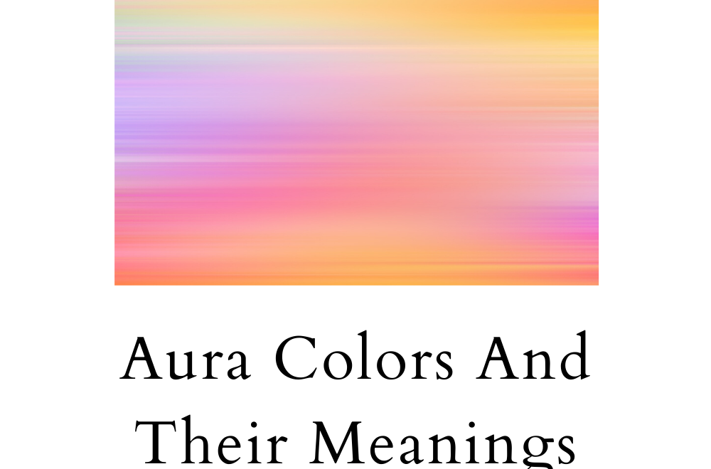 Aura Colors and Their Meaning