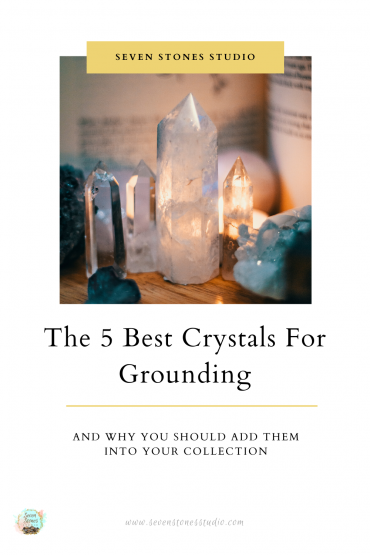 The 5 Best Crystals For Grounding