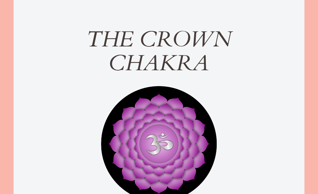 How To Heal And Balance The Crown Chakra