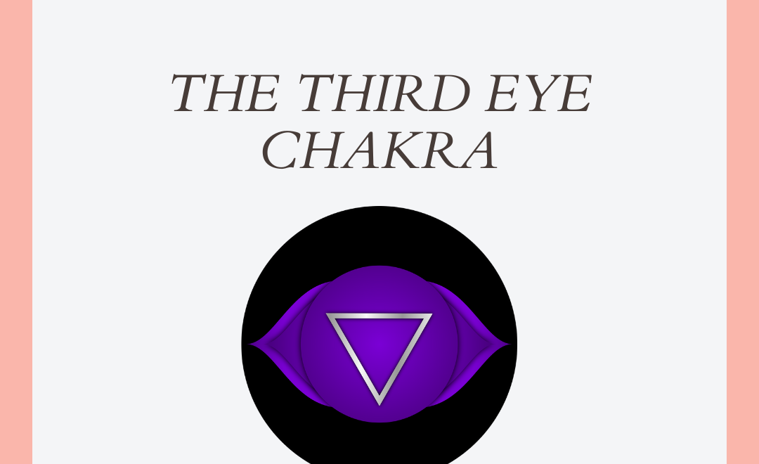 How To Heal And Balance The Third Eye Chakra